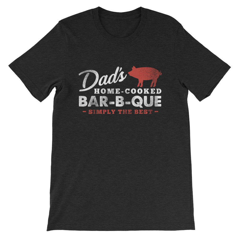Dad's Home Cooked Bar-B-Que Short-Sleeve Unisex T-Shirt